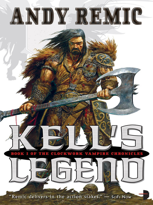 Title details for Kell's Legend by Andy Remic - Available